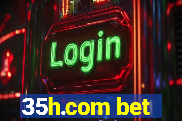 35h.com bet